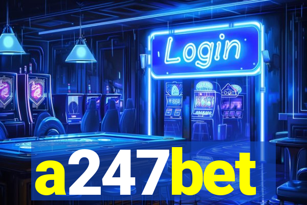 a247bet