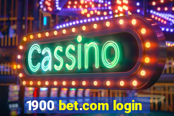 1900 bet.com login
