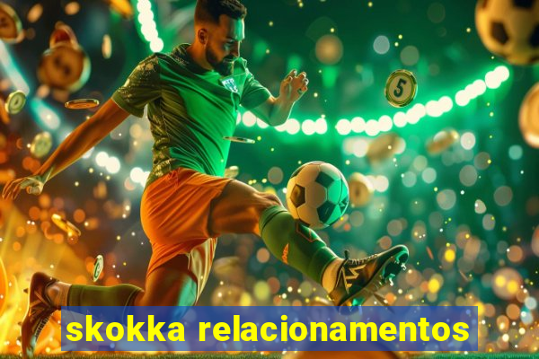 skokka relacionamentos