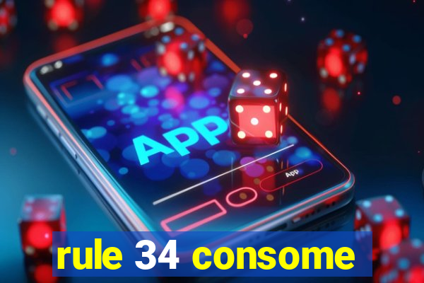 rule 34 consome