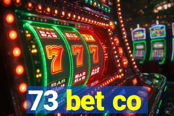 73 bet co