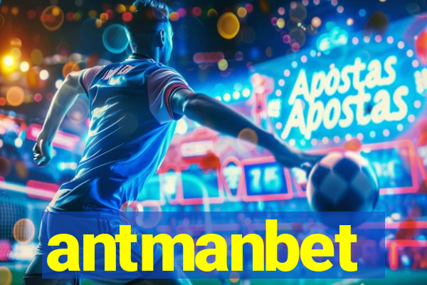 antmanbet