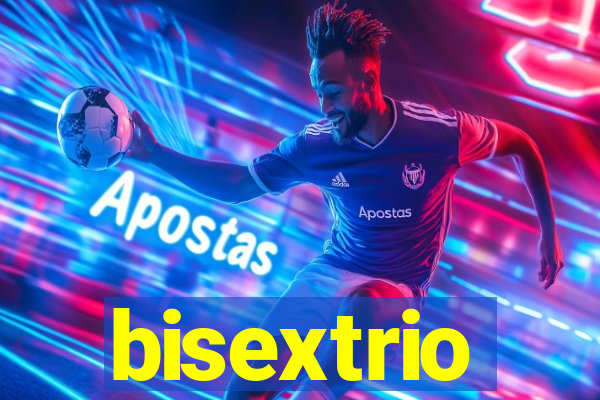 bisextrio