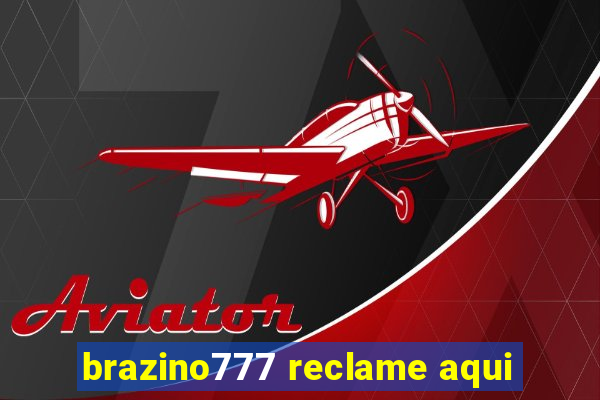 brazino777 reclame aqui
