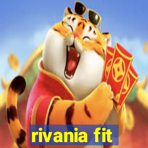 rivania fit