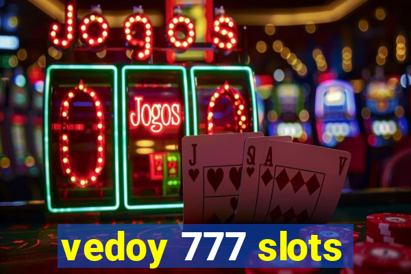 vedoy 777 slots