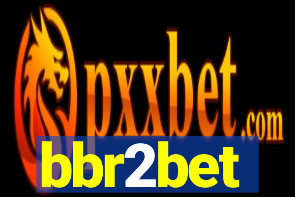 bbr2bet