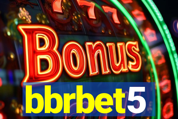 bbrbet5