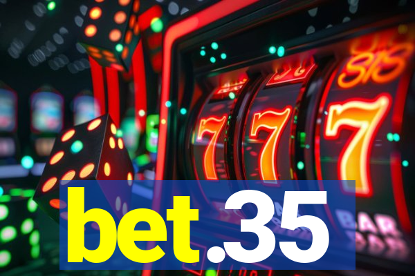 bet.35