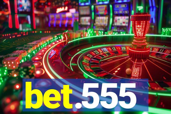 bet.555