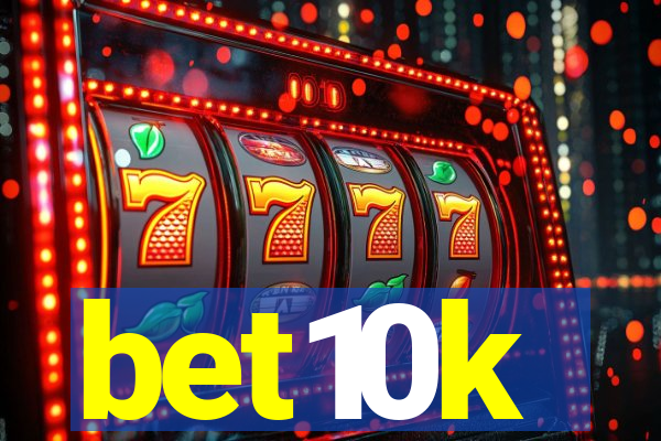 bet10k