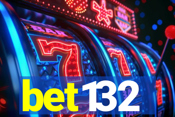 bet132
