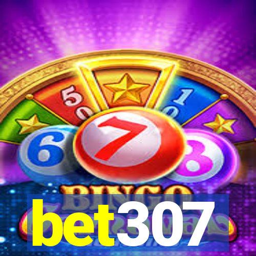 bet307