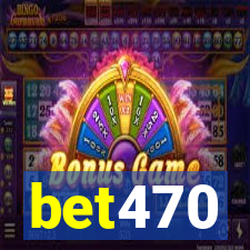 bet470