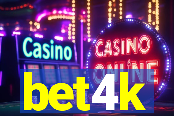 bet4k