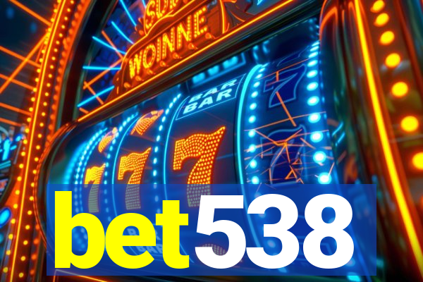 bet538