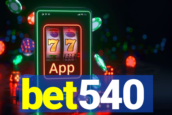 bet540