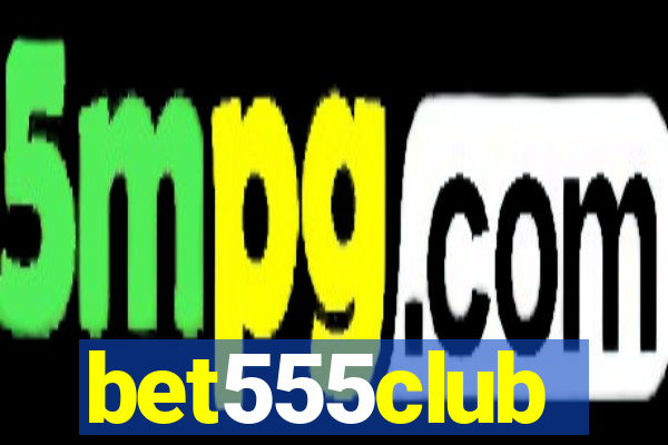 bet555club