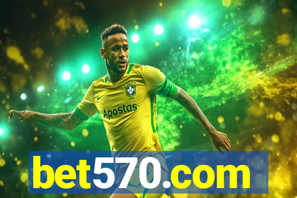 bet570.com