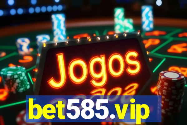 bet585.vip