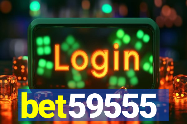 bet59555
