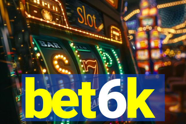 bet6k