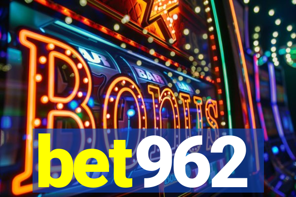 bet962