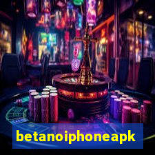 betanoiphoneapk