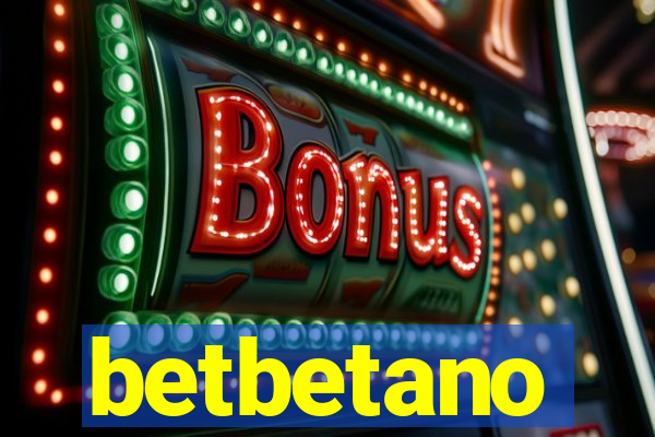 betbetano