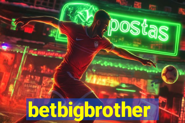 betbigbrother