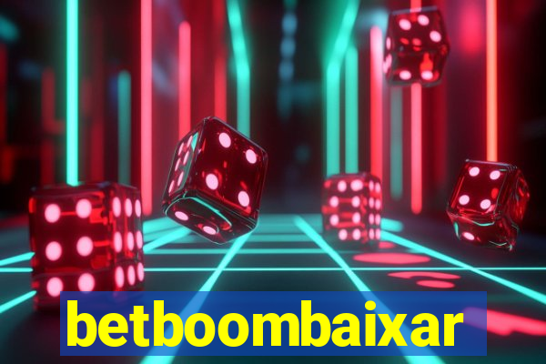 betboombaixar