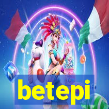 betepi