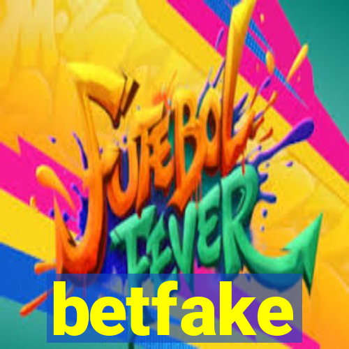 betfake