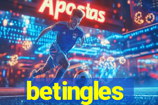 betingles