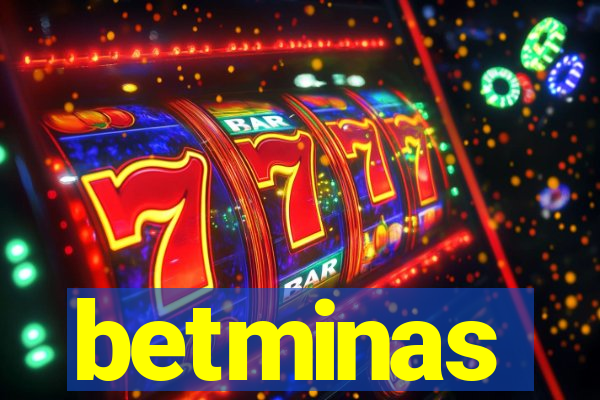 betminas