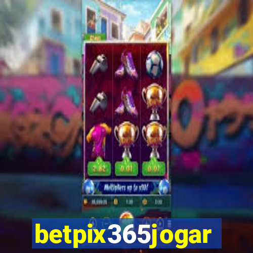 betpix365jogar