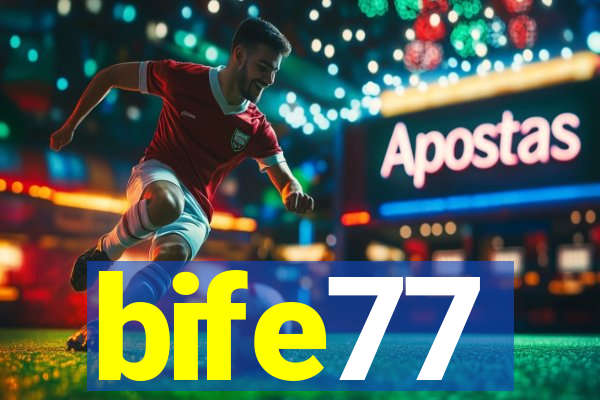 bife77