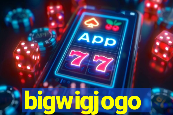 bigwigjogo