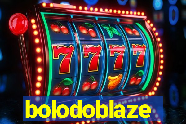 bolodoblaze