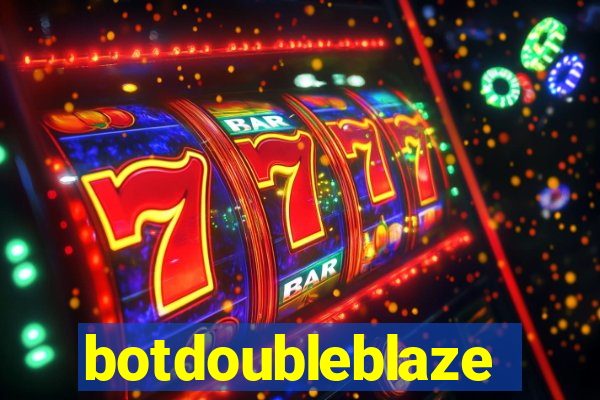 botdoubleblaze