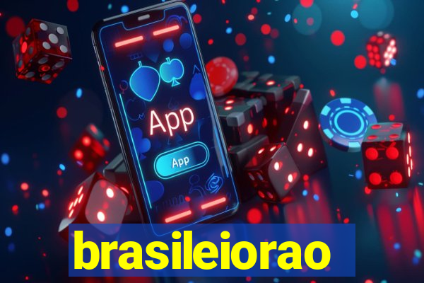 brasileiorao