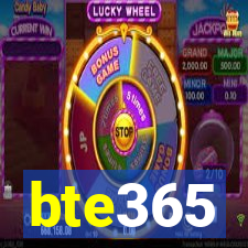 bte365