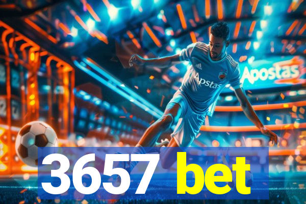 3657 bet