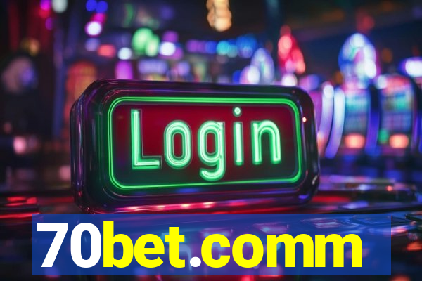 70bet.comm