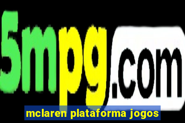 mclaren plataforma jogos