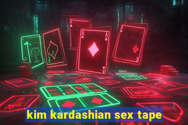 kim kardashian sex tape