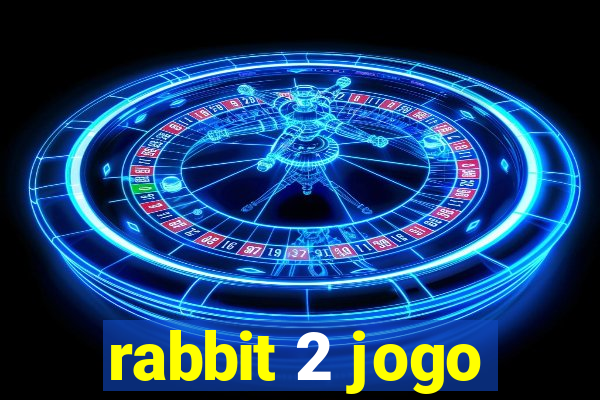 rabbit 2 jogo