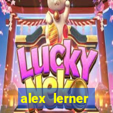 alex lerner jornalista fortuna