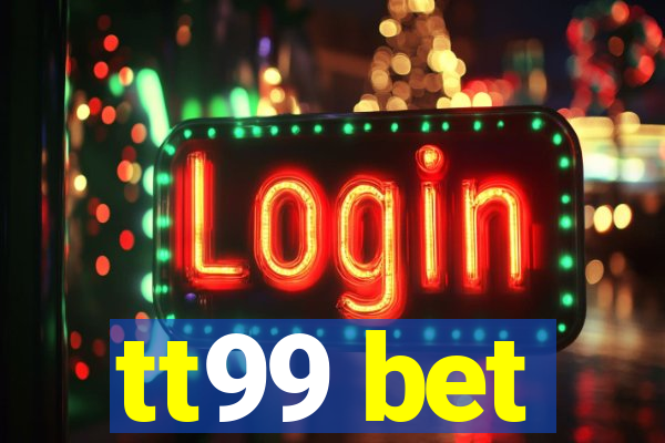 tt99 bet