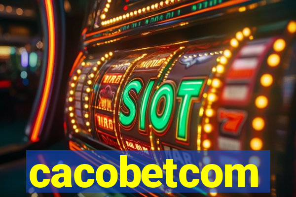 cacobetcom